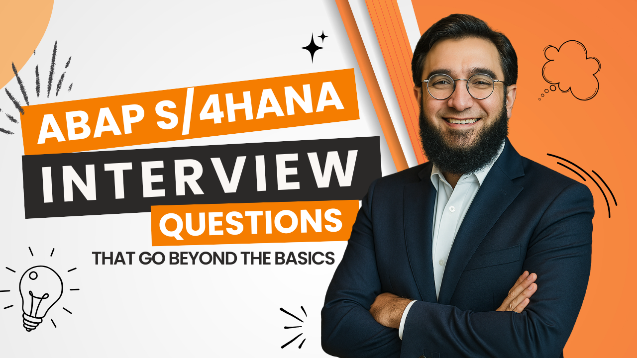 ABAP S/4HANA Interview Questions That Go Beyond the Basics