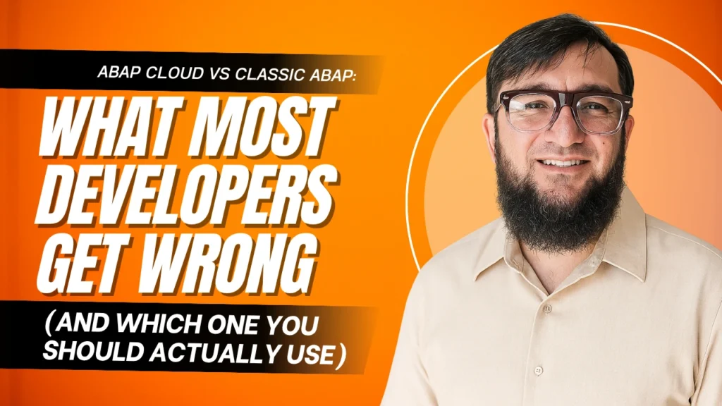 ABAP Cloud vs Classic ABAP: What Most Developers Get Wrong And Which One You Should Actually Use