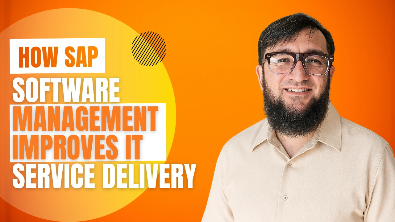 How SAP Software Management Improves IT Service Delivery