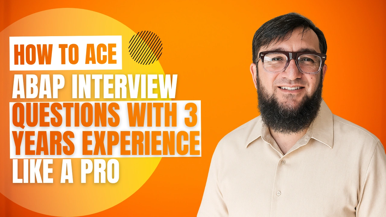 How to Ace ABAP Interview Questions With 3 Years of Experience Like a Pro
