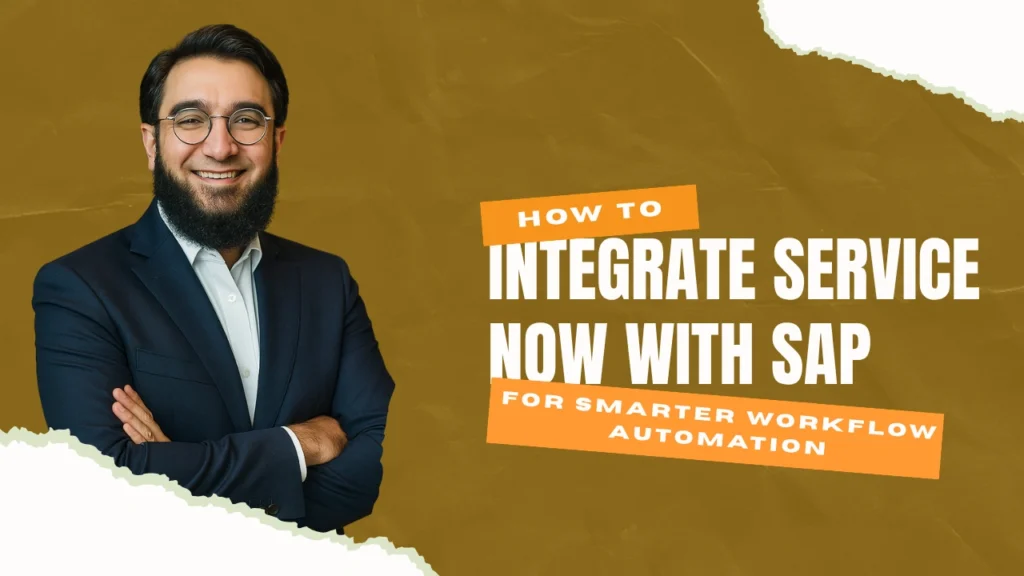 How to Integrate ServiceNow With SAP for Smarter Workflow Automation