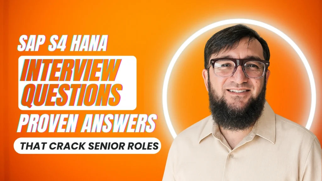 SAP S4 HANA Interview Questions Proven Answers That Crack Senior Roles