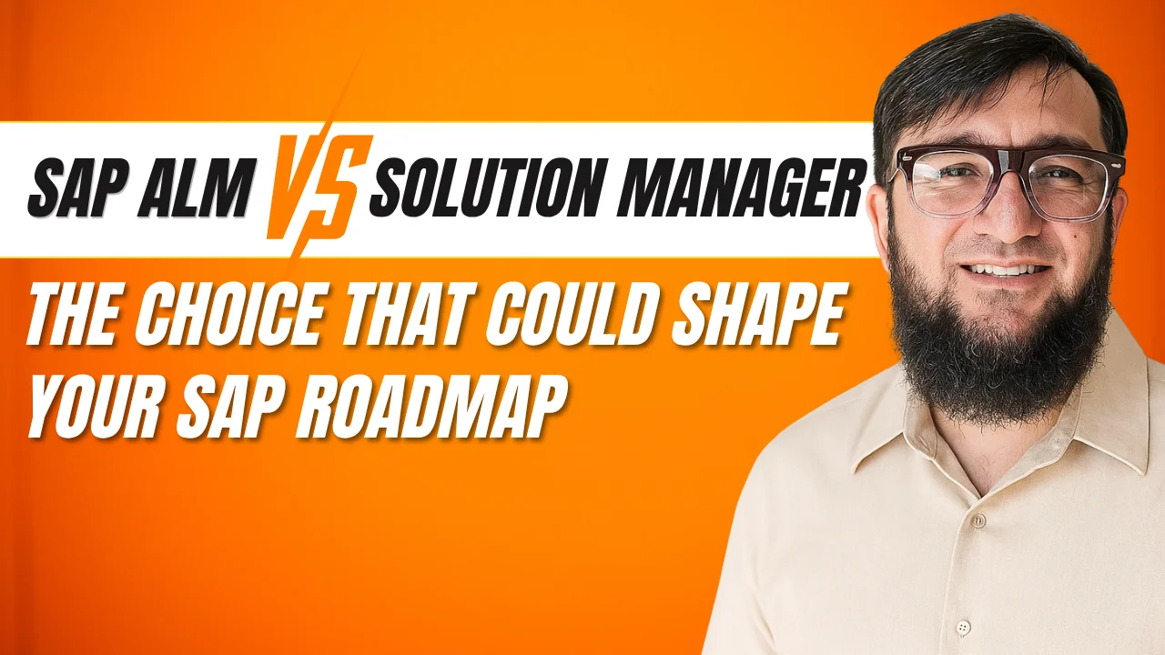 SAP ALM vs Solution Manager: The Choice That Could Shape Your SAP Roadmap