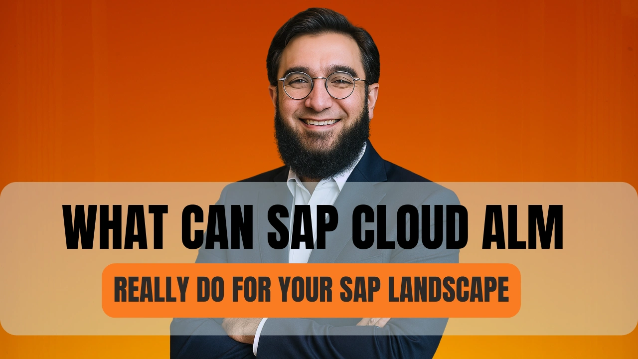What Can SAP Cloud ALM Really Do for Your SAP Landscape