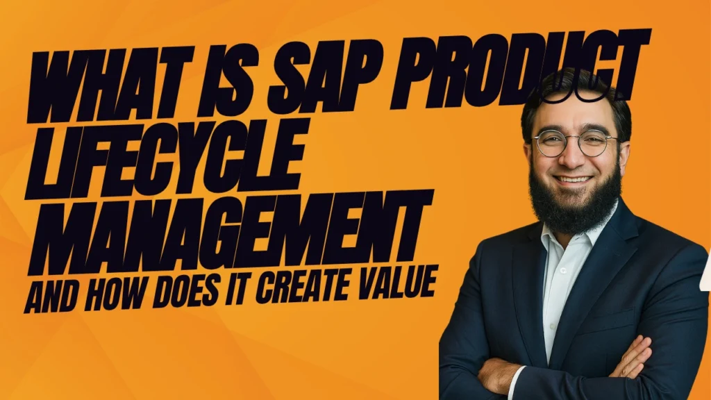 What Is SAP Product Lifecycle Management and How Does It Create Value