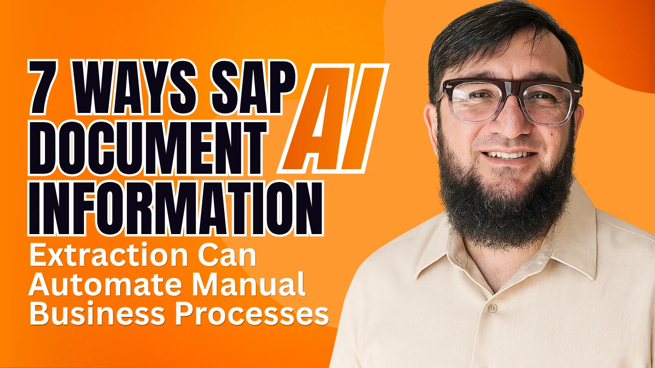7 Ways SAP AI Document Information Extraction Can Automate Manual Business Processes