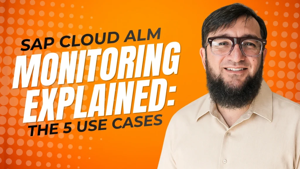 SAP Cloud ALM Monitoring Explained: The 5 Use Cases