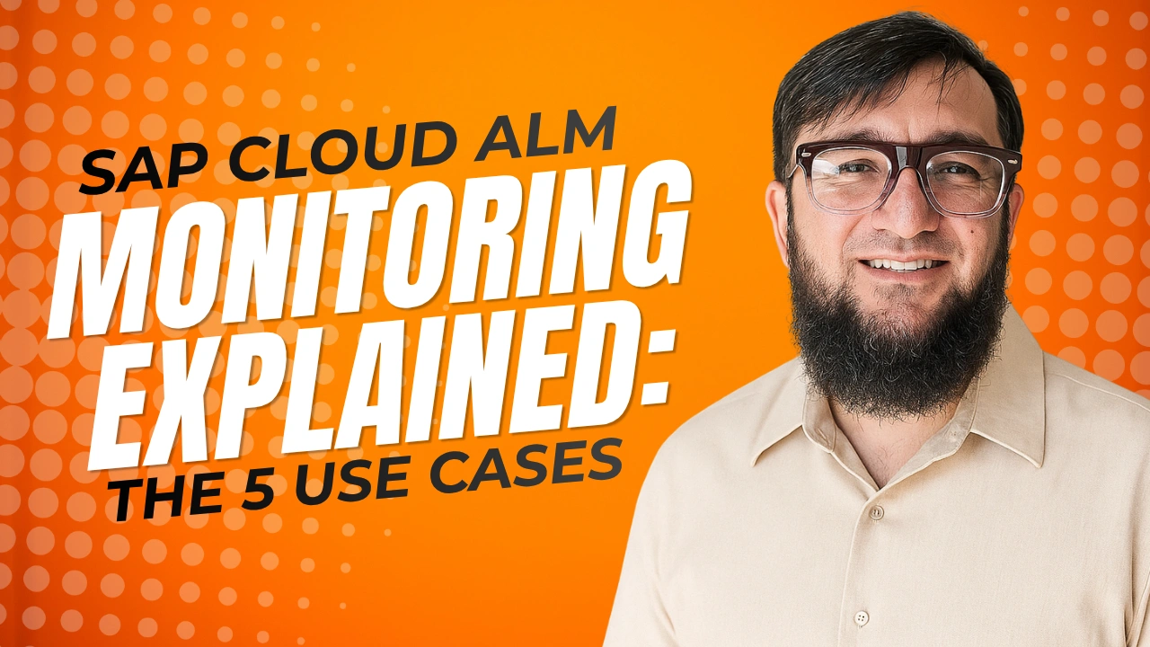SAP Cloud ALM Monitoring Explained: The 5 Use Cases