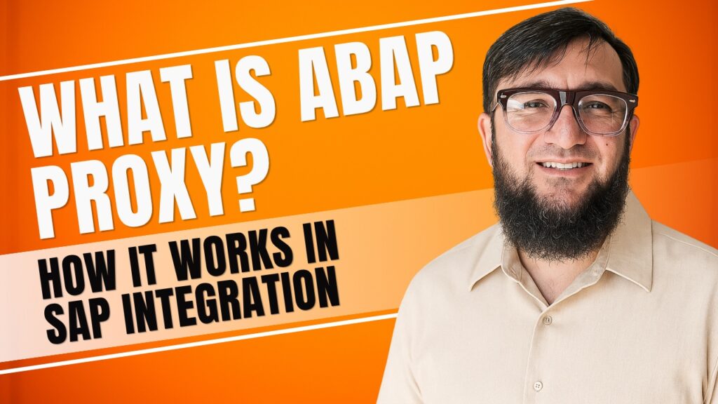 What Is ABAP Proxy? How It Works in SAP Integration