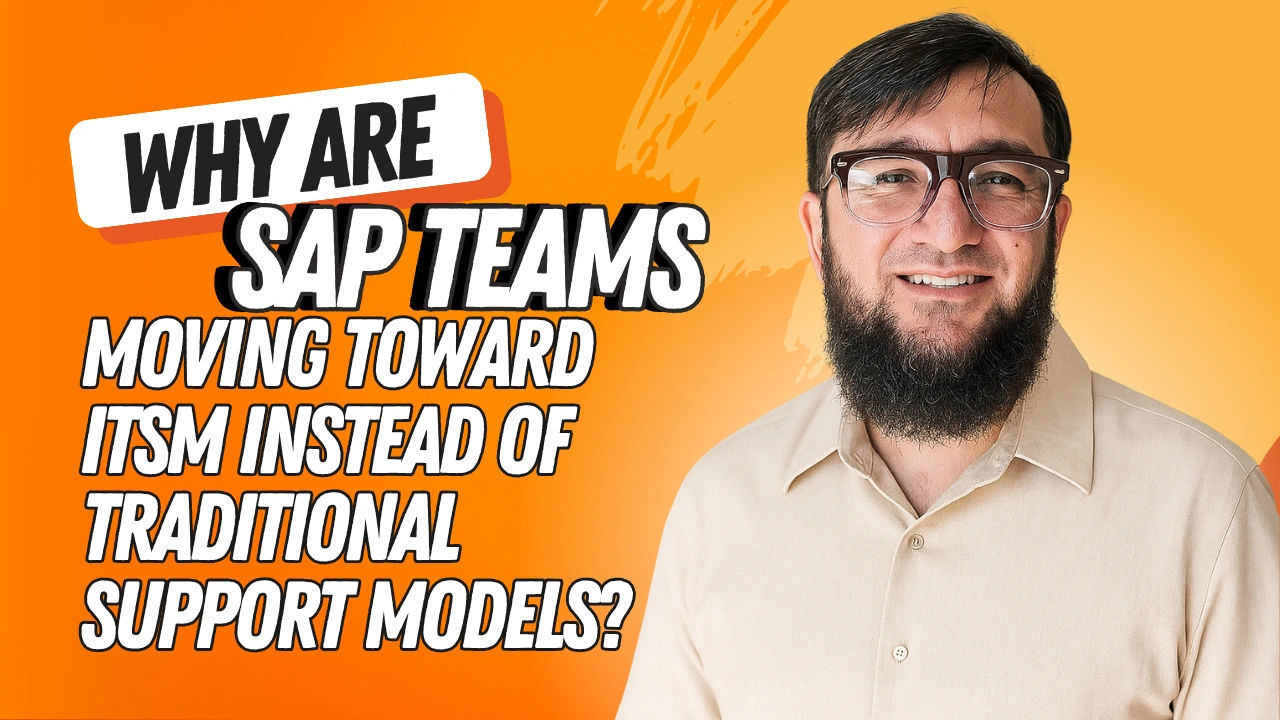Why Are SAP Teams Moving Toward ITSM Instead of Traditional Support Models?
